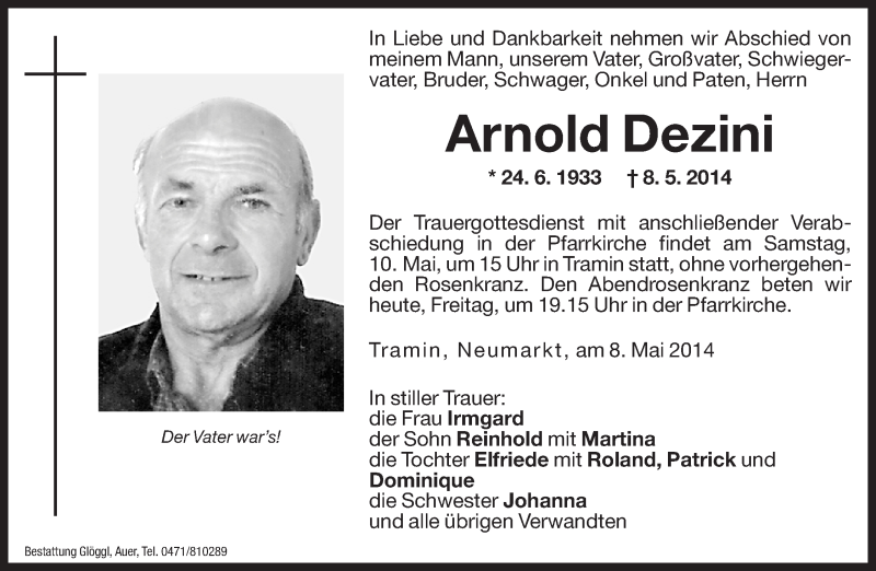  Traueranzeige für Arnold Dezini vom 09.05.2014 aus Dolomiten