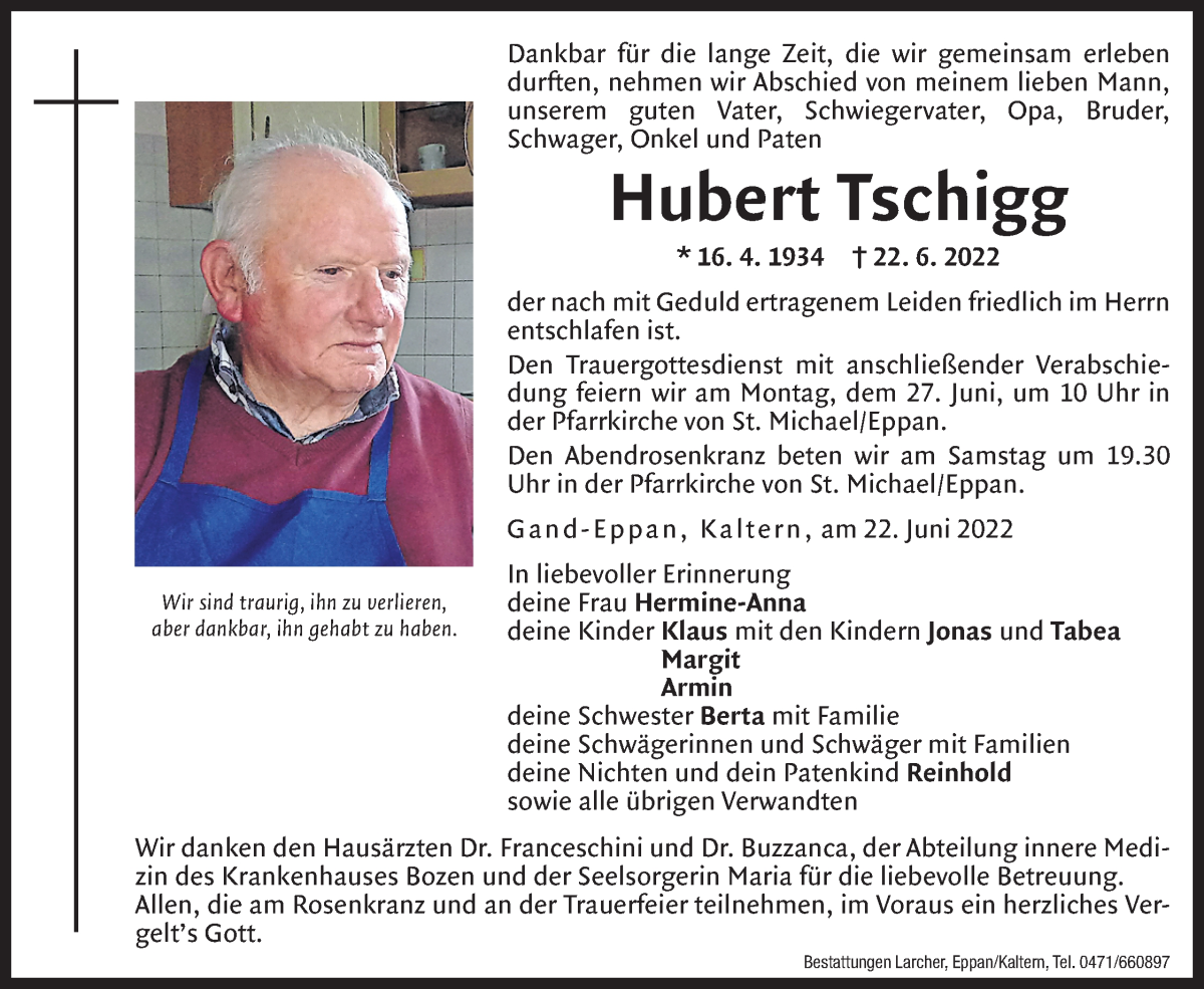  Traueranzeige für Hubert Tschigg vom 24.06.2022 aus Dolomiten
