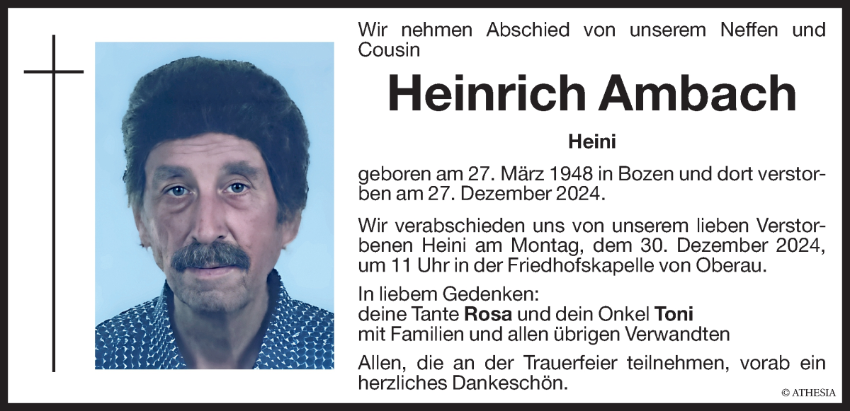  Traueranzeige für Heinrich Ambach vom 30.12.2024 aus Dolomiten