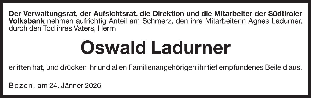  Traueranzeige für Oswald Ladurner vom 26.01.2026 aus Dolomiten